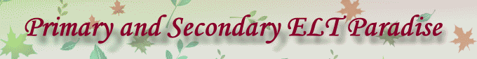 primary and secondary ELT paradise